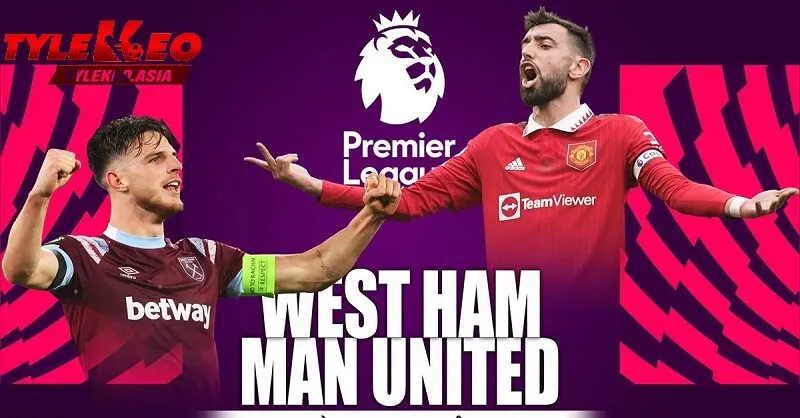 soi kèo manchester united vs west ham united tại Tỷ Lệ Kèo