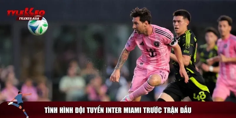 Soi Kèo Inter Miami Vs Porto, 02h00 Ngày 20/6 Phân tích tình hình tuyển Inter Miami