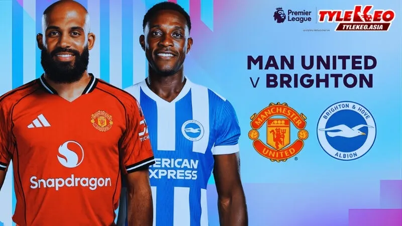 Soi kèo Manchester United Vs Brighton 23h30 Ngày 25/10: Quỷ Đỏ Bùng Nổ Với Chuỗi 3 Trận Thắng Soi kèo Manchester United Vs Brighton 25/10 nhận định từ chuyên gia Tỷ Lệ Kèo Asia