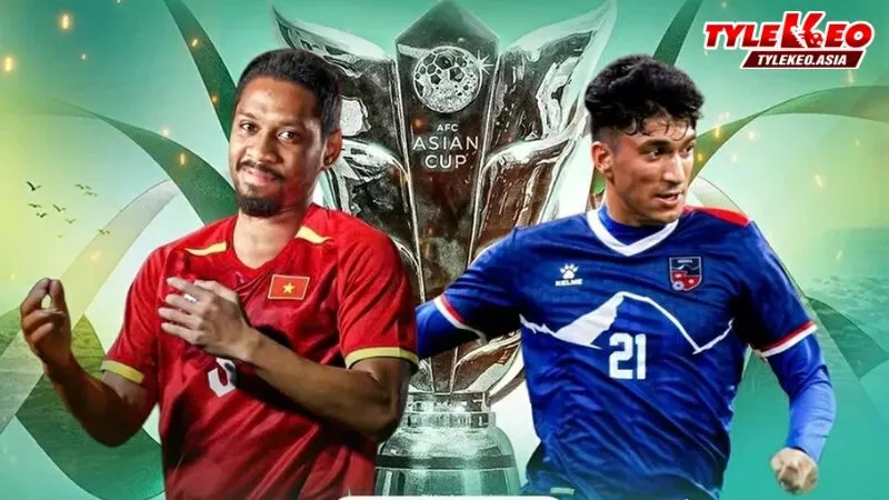 Soi kèo Nepal Vs Việt Nam trận đấu trong khuôn khổ Vòng loại Asian Cup 2027